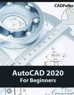 AutoCAD 2020 For Beginners by CADFolks
