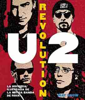 U2 Revolution / In Spanish by Mat Snow