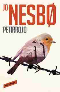 Petirrojo / THE REDBREAST by Jo Nesbo
