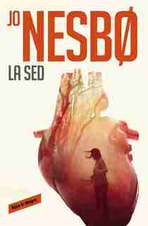 La Sed / The Thirst by Jo Nesbo