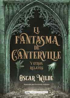 El Fantasma De Canterville: Y Otros Relatos by Oscar Wilde