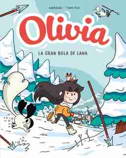 Olivia Y La Gran Bola De Lana / Olivia And The Great Big Ball Of Wool by Thom Pico