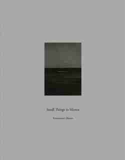 Masao Yamamoto: Small Things In Silence by Jacobo Siruela