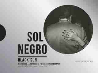 Black Sun: Women In Photography: Colección Anna Gamazo De Abelló by Maria Wills Londono