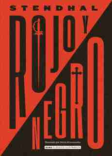 Rojo Y Negro by Marie (stendhal) Henri Beyle