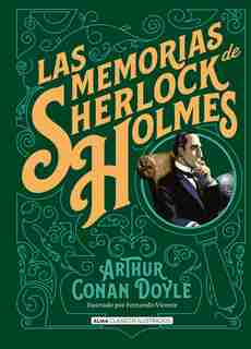Las Memorias De Sherlock Holmes by Arthur Conan Doyle