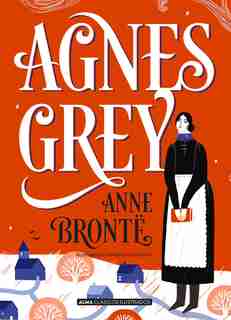 Agnes Grey by Anne Brontë