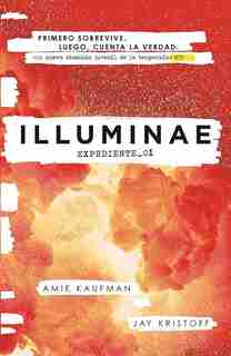 Illuminae. Expediente_01 (spanish Edition) by Amie Kaufman
