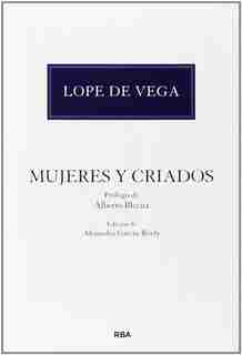 Mujeres y criados by Lope Lope de Vega