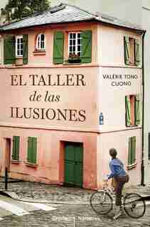 El taller de las ilusiones by Valerie Tong Cuong