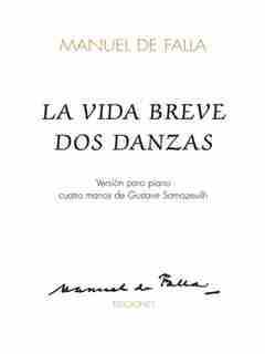 La Vida Breve Dos Danzas: 1 Piano, 4 Hands