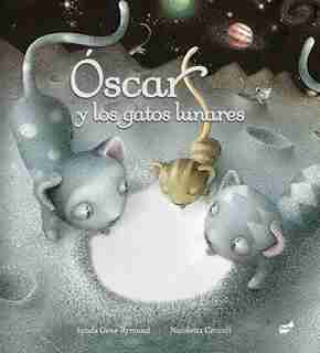 Óscar Y Los Gatos Lunares by Lynda Gene Rymond