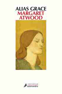 Alias Grace (spanish Edition) de Margaret Atwood