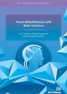 Neuro-rehabilitation With Brain Interface by Leo P. Ligthart