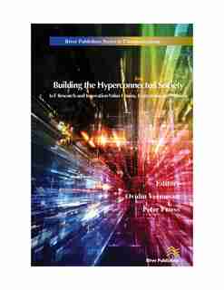 Building The Hyperconnected Society: Internet Of Things Research And Innovation Value Chains, Ecosystems And Markets: Internet Of Things by Ovidiu Vermesan