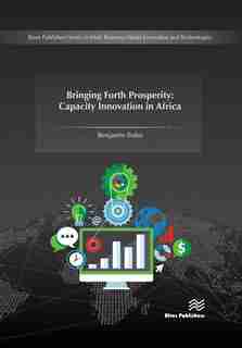 Bringing Forth Prosperity - Capacity Innovation In Africa by Benjamin Bobo