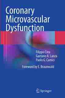 Coronary Microvascular Dysfunction by Filippo Crea