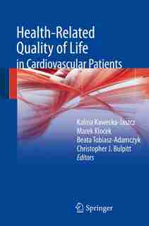 Health-related quality of life in cardiovascular patients by Kalina Kawecka-Jaszcz