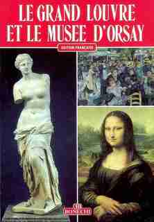 Le Grand Louvre et le Musée d'Orsay by Hubert Brissonneau