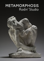 Metamorphosis: Rodin's Studio