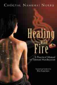 Healing With Fire by Norbu Namkhai