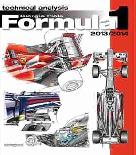 Formula 1 2013/2014: Technical Analysis by Giorgio Piola