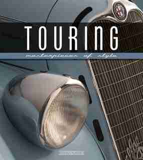 Touring: Masterpieces Of Style by Luciano Greggio