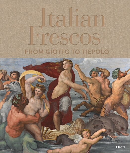 Italian Frescos: From Giotto To Tiepolo by Tomaso Montanari