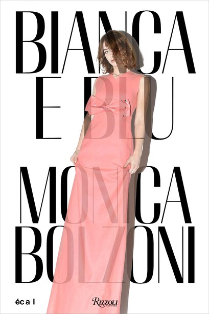 Bianca E Blu Monica Bolzoni: Bianca E Blu by Univ. Of Art & Design Lausanne