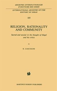 Religion Rationality and Community Hardcover | Indigo Chapters