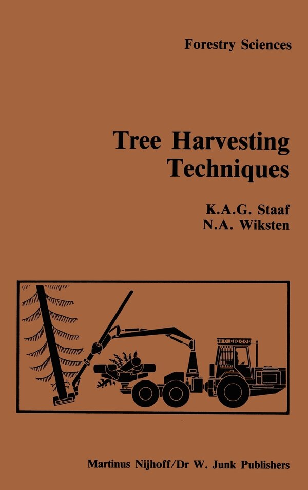 Tree Harvesting Techniques by A. Staaf Hardcover | Indigo Chapters