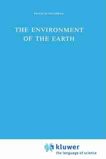 The Environment Of The Earth by F. Delobeau