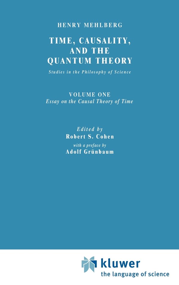 Time Causality and the Quantum Theory by Carolyn R. Fawcett Hardcover | Indigo Chapters