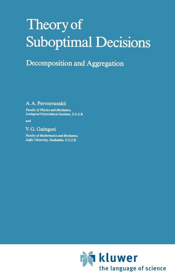 Theory of Suboptimal Decisions by A.A. Pervozvanskii Hardcover | Indigo Chapters