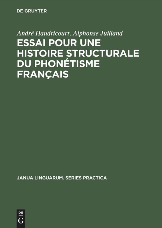 Essai pour une histoire structurale du phonétisme français by André Haudricourt Hardcover | Indigo Chapters
