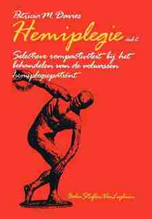 Hemiplegie, Deel 2 De Romp Centraal: De Romp Centraal by H.p. Raadsen
