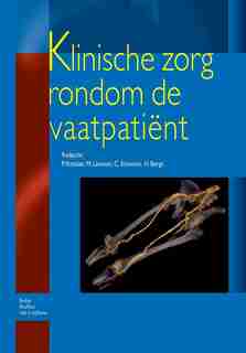 Klinische Zorg Rondom De Vaatpatiënt by P. Kitslaar
