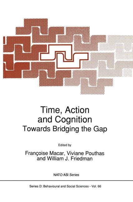 Time Action and Cognition by Françoise Macar Paperback | Indigo Chapters