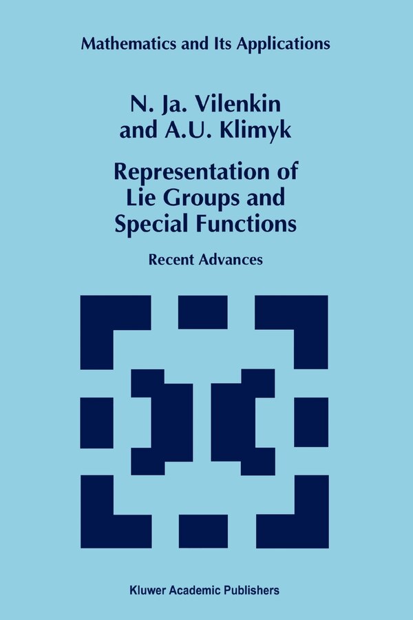 Representation of Lie Groups and Special Functions by N.Ja. Vilenkin Paperback | Indigo Chapters