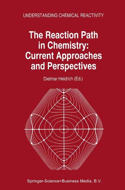 The Reaction Path In Chemistry by D. Heidrich Paperback | Indigo Chapters