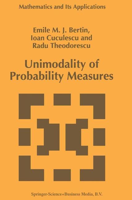 Unimodality of Probability Measures by Emile M.j. Bertin Paperback | Indigo Chapters