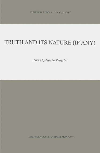 Truth and Its Nature (if Any) by J. Peregrin Paperback | Indigo Chapters