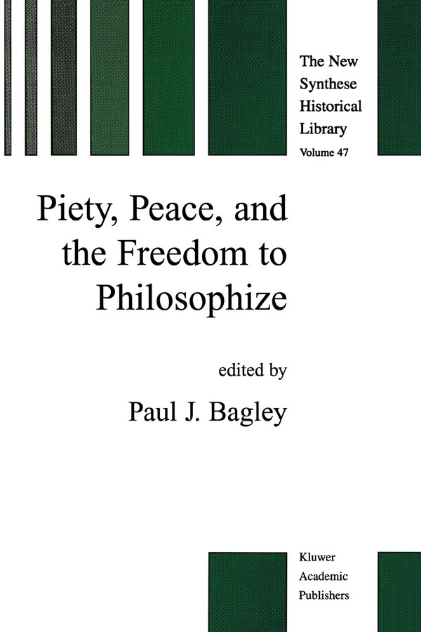 Piety Peace And The Freedom To Philosophize by P.J. Bagley Paperback | Indigo Chapters