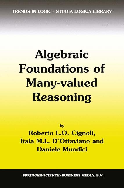 Algebraic Foundations of Many-Valued Reasoning by R.l. Cignoli Paperback | Indigo Chapters