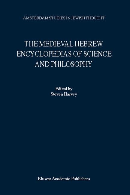 The Medieval Hebrew Encyclopedias of Science and Philosophy by S. Harvey Paperback | Indigo Chapters