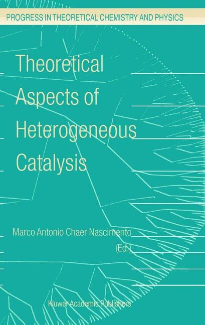 Theoretical Aspects of Heterogeneous Catalysis by M.A. Nascimento Paperback | Indigo Chapters