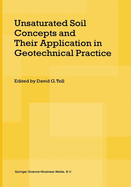 Unsaturated Soil Concepts and Their Application in Geotechnical Practice by David G. Toll Paperback | Indigo Chapters