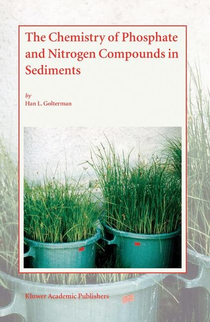 The Chemistry of Phosphate and Nitrogen Compounds in Sediments by Han L. Golterman Paperback | Indigo Chapters