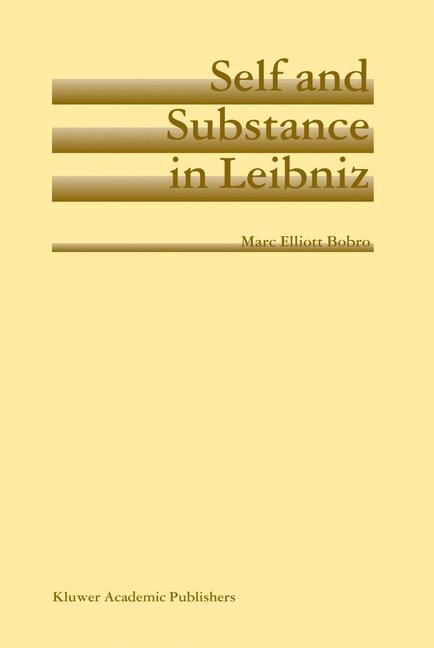 Self and Substance in Leibniz by Marc Elliott Bobro Paperback | Indigo Chapters