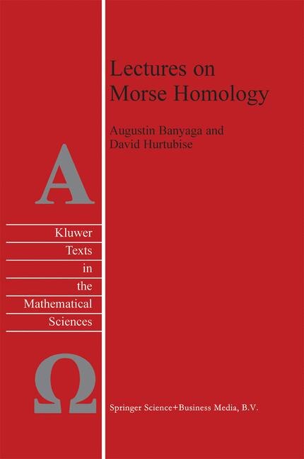 Lectures on Morse Homology by Augustin Banyaga Paperback | Indigo Chapters